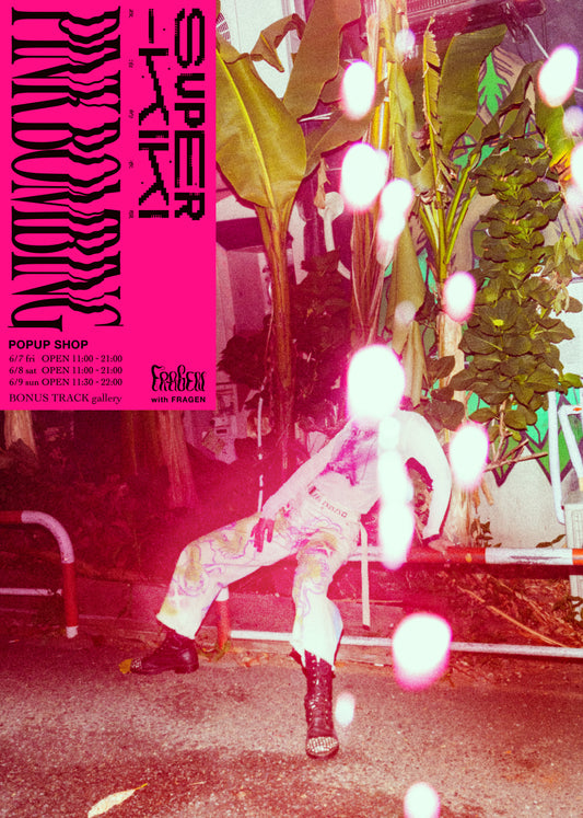 6/7(金)〜9(日) super-KIKI 政治的衣服 POP UP “PINK BOMBING” 開催