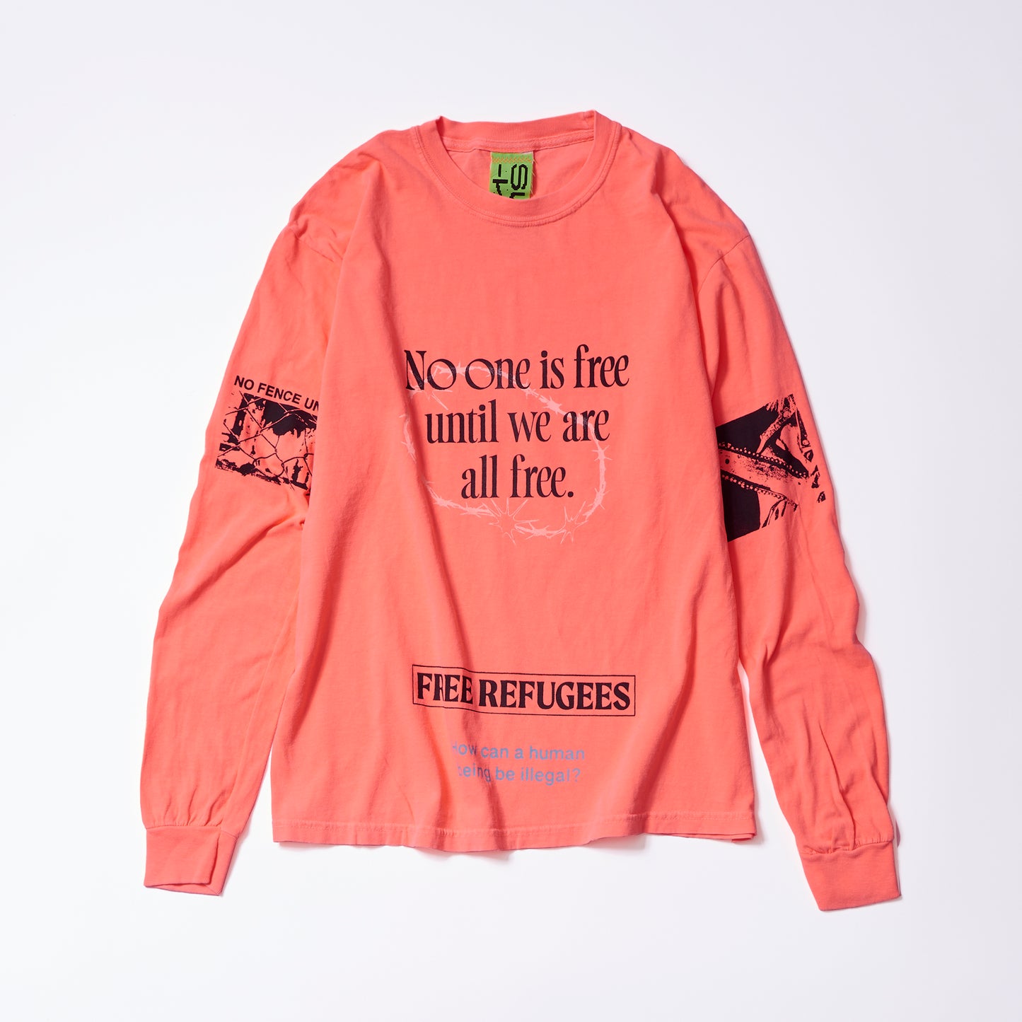 Long sleeve T-shirt (fluorescent salmon pink) | No one is free until we are all free