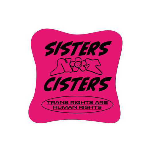 ステッカー（ピンク）｜SISTERS NOT CISTERS